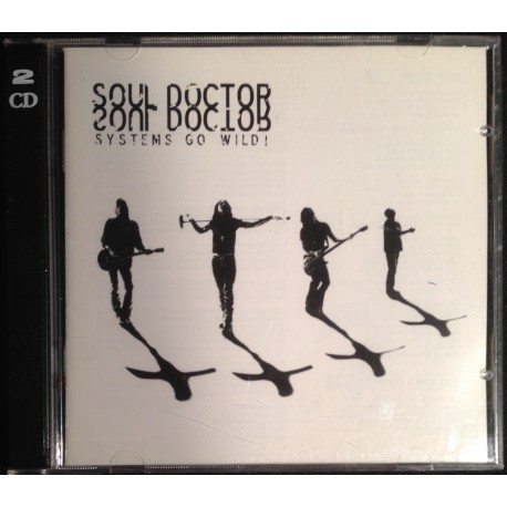 Soul Doctor - Systems Go Wild (2CD)