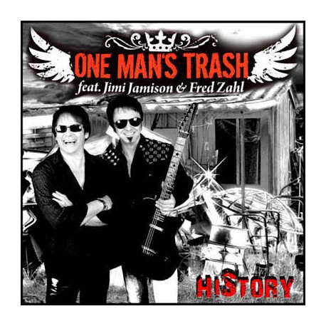 One Man's Trash (Feat Jimi Jamison & Fred Zahl) - History One Man's Trash (Feat Jimi Jamison & Fred Zahl) - History